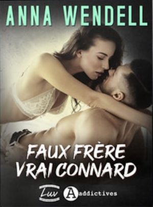 Faux frère vrai connard