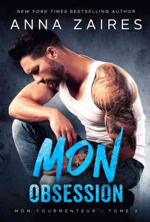 Mon tourmenteur – Tome 2 : Mon obsession
