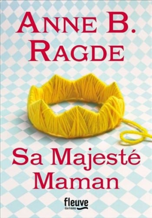 Sa Majesté Maman