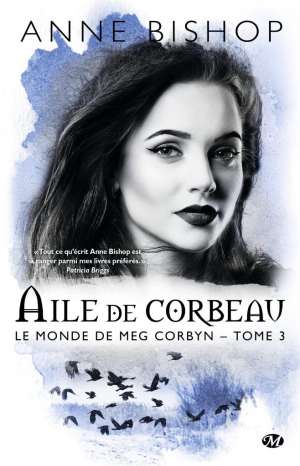 Le Monde de Meg Corbyn, Tome 3 : Aile de corbeau