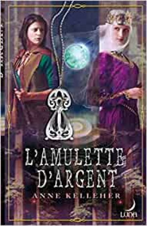 Les portes de l’Outremonde, tome 2 : L’amulette d’argent