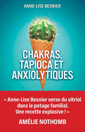 Chakras, tapioca et anxiolytiques