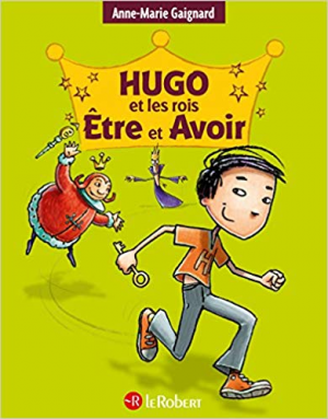 Hugo et les rois Être et Avoir