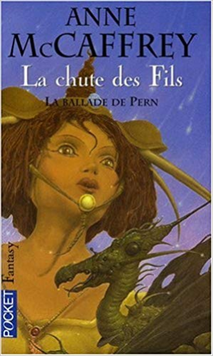La chute des fils : La ballade de Pern