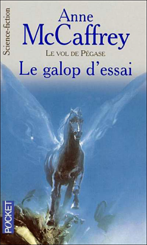 Le vol de Pégase, tome 1 : Le galop d’essai