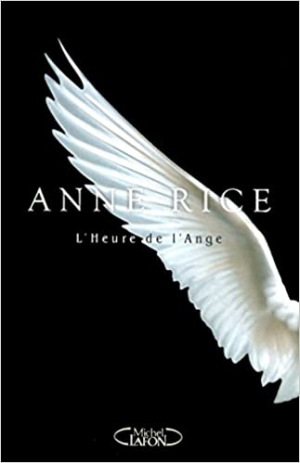 Les Chansons du Séraphin, tome 1 : L’Heure de l’ange