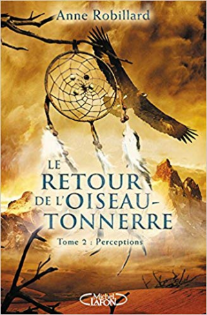 Le Retour de L’oiseau-Tonnerre 02: Perceptions