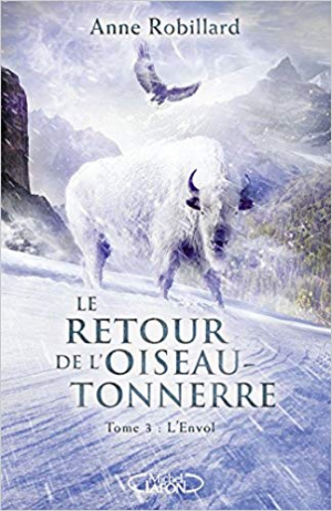 Le Retour de L’oiseau-Tonnerre 03: L’envol