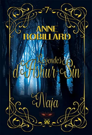 Légendes d’Ashur-Sîn, Tome 7 : Naja