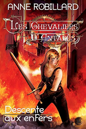 Les Chevaliers d’Antares 01: Descente aux enfers