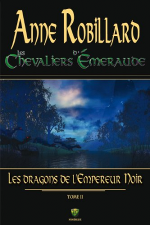 Les Chevaliers d’Émeraude 02 : Les dragons de l’Empereur Noir