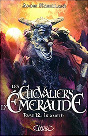 Les Chevaliers d’Emeraude T12 Irianeth