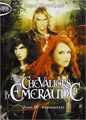 Les Chevaliers d’Emeraude – tome 10 Représailles