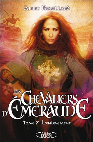 Les Chevaliers d’Émeraude – Tome 7: L’enlèvement