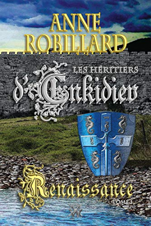 Les Héritiers d’Enkidiev 01 : Renaissance