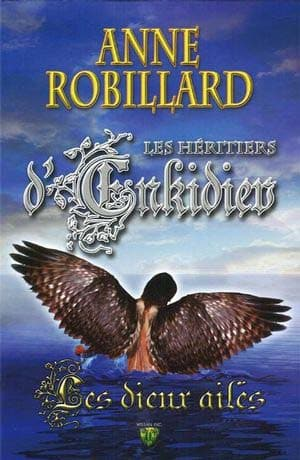 Les Héritiers d’Enkidiev, Tome 3: Les dieux ailés