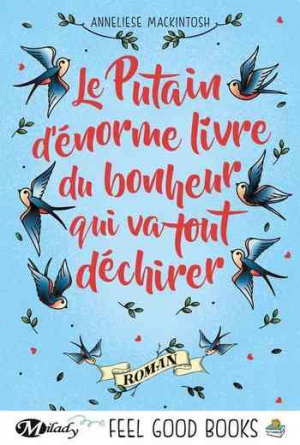 Le Putain d’énorme livre du bonheur qui va tout déchirer