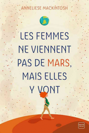 Les Femmes ne viennent pas de Mars, mais elles y vont