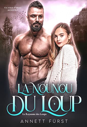 Le Royaume des loups, Tome 4 : La Nounou du loup