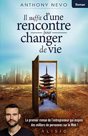 Il suffit d’une rencontre pour changer de vie
