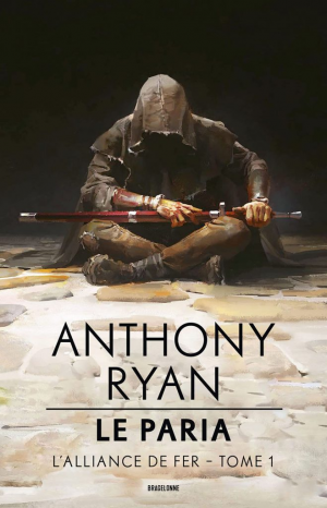L’alliance de fer, tome 1 : Le paria