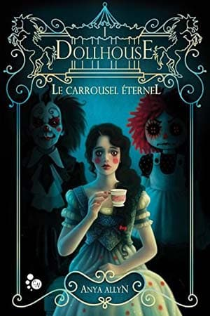 Dollhouse: Le Carrousel éternel