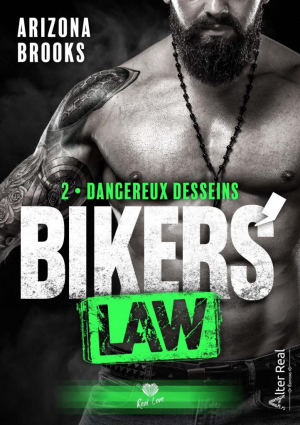 Bikers’ Law, Tome 2 : Dangereux desseins