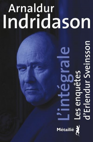 Les enquêtes d’Erlendur Sveinsson – L’intégrale