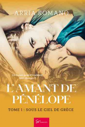 L’Amant de Pénélope – Tome 1 : Sous le ciel de Grèce