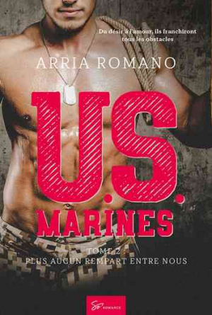 U.S. Marines, Tome 2 : plus aucun rempart entre nous