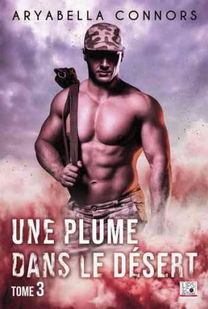 Une plume dans le désert, Tome 3