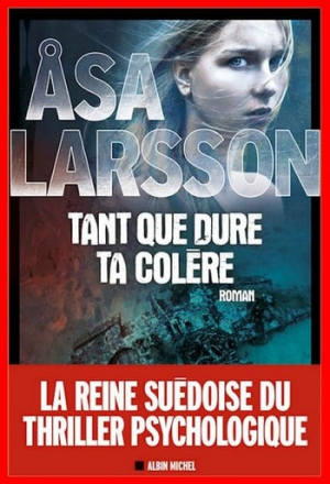 Tant que dure ta colère