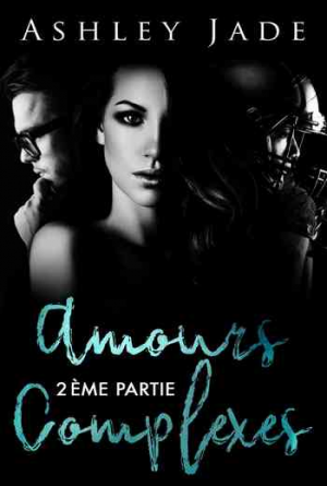 Amours complexes, Partie 2