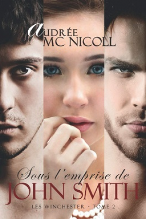 Les Winchester, Tome 2 : Sous l’emprise de John Smith