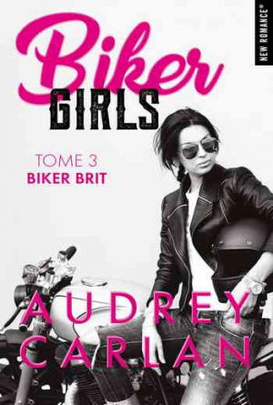 Biker Girls, Tome 3 : Biker brit