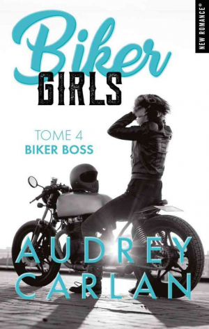 Biker Girls, Tome 4 : Biker boss