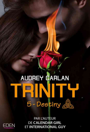 Trinity, Tome 5 : Destiny