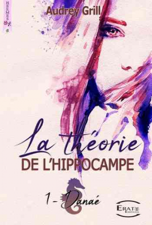La Théorie de l’Hippocampe – Danaé