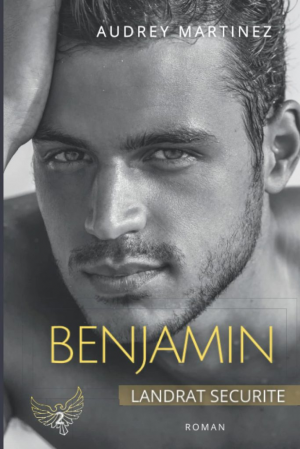 Landrat Sécurité, Tome 2 : Benjamin
