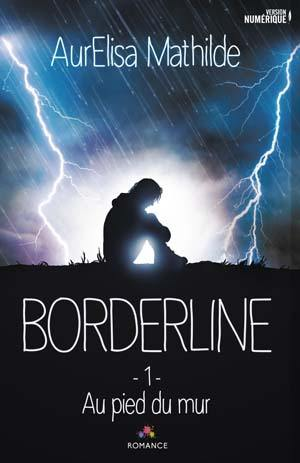Au pied du mur: Borderline