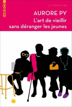 L’art de vieillir sans déranger les jeunes