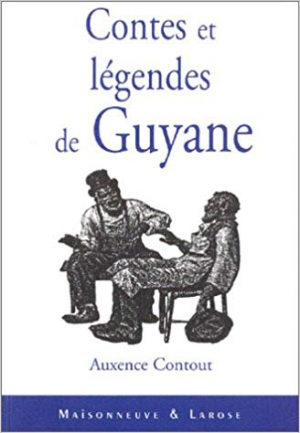 Contes et legendes de Guyane