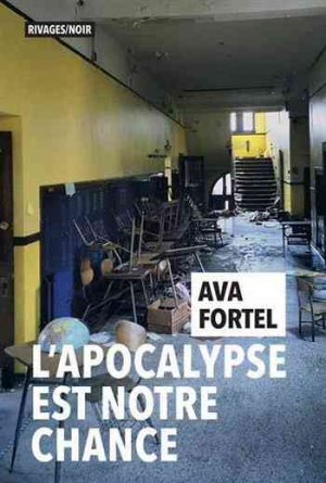 L’apocalypse est notre chance