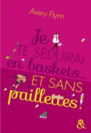 Je te séduirai en baskets… et sans paillettes !