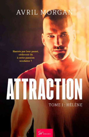 Attraction, Tome 1: Hélène