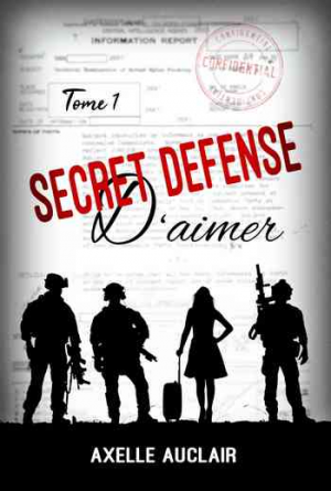 Secret défense d’aimer, Tome 1