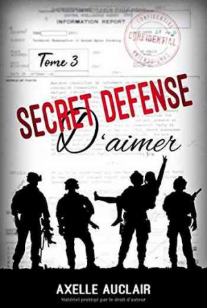 Secret défense d’aimer, Tome 3