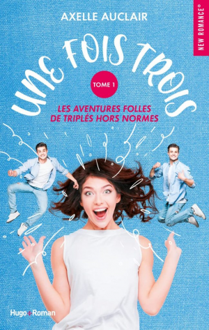 Une fois trois, Tome 1