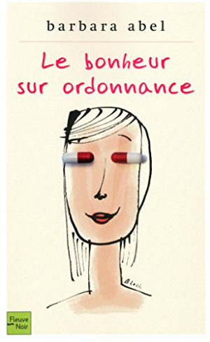 1001Ebooks - Le bonheur sur ordonnance Le bonheur sur ordonnance