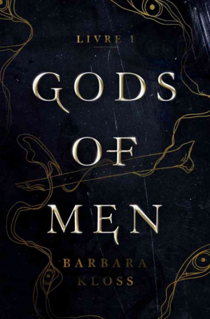 Gods of men, Livre 1